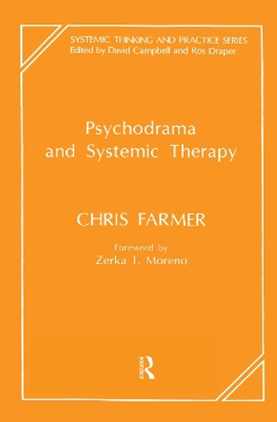 Psychodrama and Systemic Therapy by Chris Farmer 9780367104764