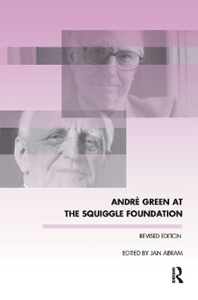 Andre Green at the Squiggle Foundation by Jan Abram 9780367103873