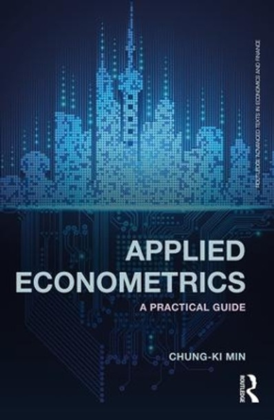 Applied Econometrics: A Practical Guide by Chung-Ki Min 9780367110338