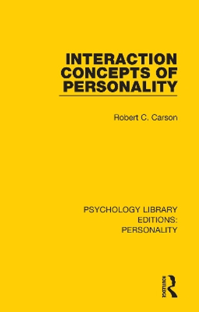 Interaction Concepts of Personality by Robert C. Carson 9780367111670