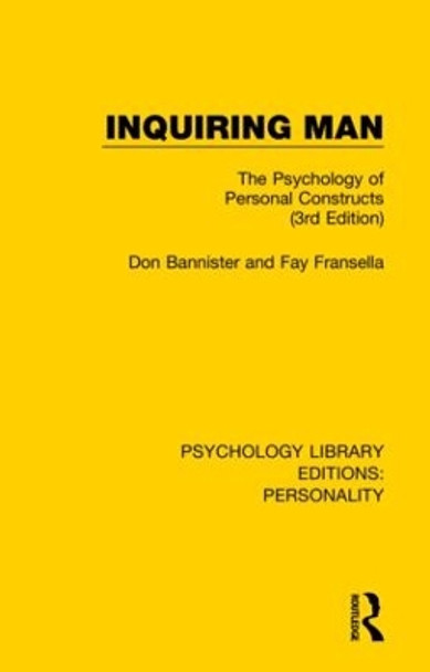 Inquiring Man: The Psychology of Personal Constructs (3rd Edition) by Don Bannister 9780367140922