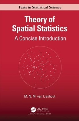 Theory of Spatial Statistics: A Concise Introduction M.N.M. van Lieshout 9780367146399