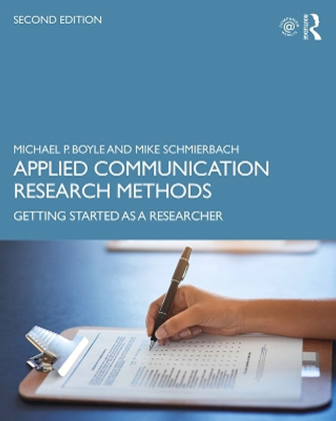 Applied Communication Research Methods: Getting Started as a Researcher by Michael Boyle 9780367178727