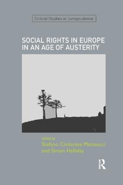 SOCIAL RIGHTS IN EUROPE IN AN AGE OF AUSTERITY by Stefano Civitarese Matteucci 9780367191801