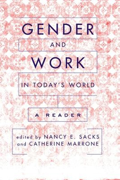 Gender And Work In Today's World: A Reader by Nancy Sacks 9780367315917