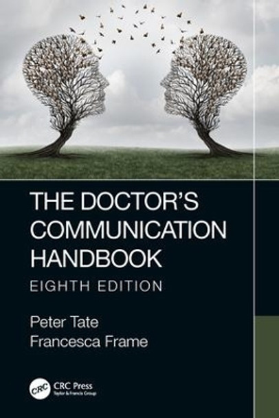 The Doctor's Communication Handbook, 8th Edition by Peter Tate 9780367198220