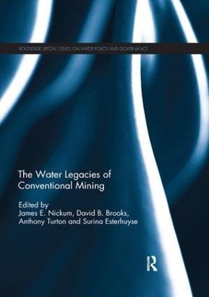 The Water Legacies of Conventional Mining by James E. Nickum 9780367220464