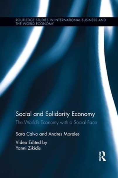 Social and Solidarity Economy: The World's Economy with a Social Face by Sara Calvo 9780367243036