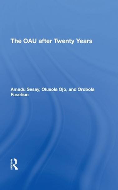 The Oau After Twenty Years by Amadu Sesay 9780367294519