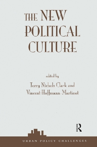 The New Political Culture by Terry Nichols Clark 9780367318789