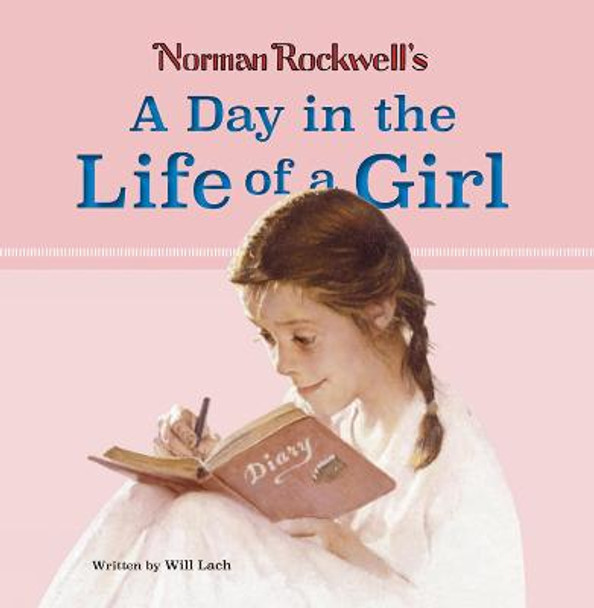 Norman Rockwell's: A Day in the Life of a Girl by Norman Rockwell