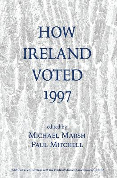 How Ireland Voted 1997 by Michael Marsh 9780367316105