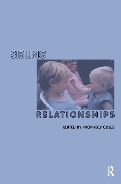 Sibling Relationships by Prophecy Coles 9780367326913