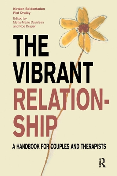 The Vibrant Relationship: A Handbook for Couples and Therapists by Kirsten Seidenfaden 9780367329075