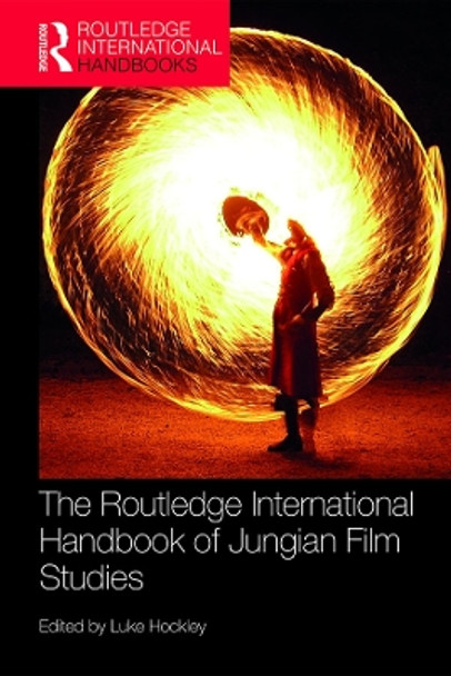 The Routledge International Handbook of Jungian Film Studies by Luke Hockley 9780367339791