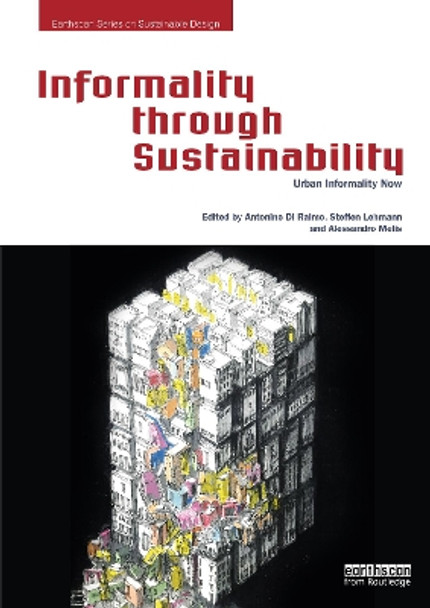 Informality through Sustainability: Urban Informality Now by Antonino Di Raimo 9780367354770