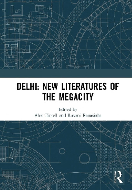 New Literatures of the Megacity by Alex Tickell 9780367363390