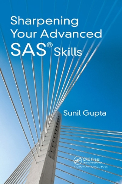 Sharpening Your Advanced SAS Skills by Sunil Gupta 9780367377366