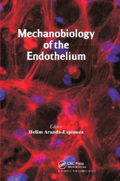 Mechanobiology of the Endothelium by Helim Aranda-Espinoza 9780367377786