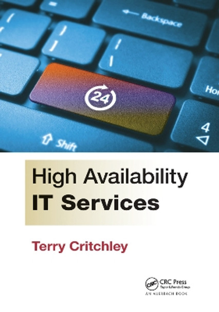 High Availability IT Services by Terry Critchley 9780367377939