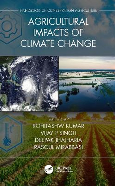 Agricultural Impacts of Climate Change [Volume 1] by Rohitashw Kumar 9780367345235