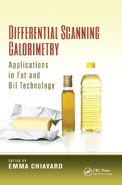 Differential Scanning Calorimetry: Applications in Fat and Oil Technology by Emma Chiavaro 9780367378066