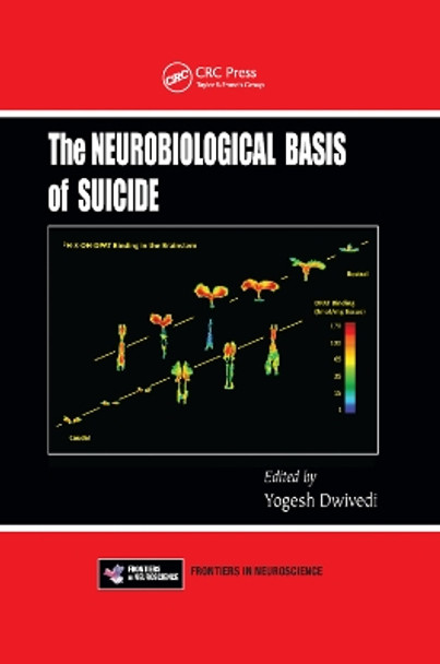 The Neurobiological Basis of Suicide by Yogesh Dwivedi 9780367381196