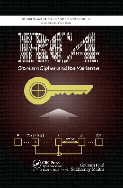 RC4 Stream Cipher and Its Variants Goutam Paul 9780367382162