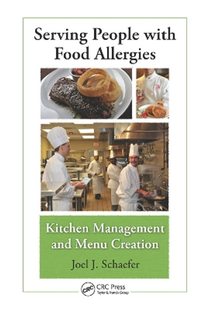 Serving People with Food Allergies: Kitchen Management and Menu Creation by Joel J. Schaefer 9780367382643