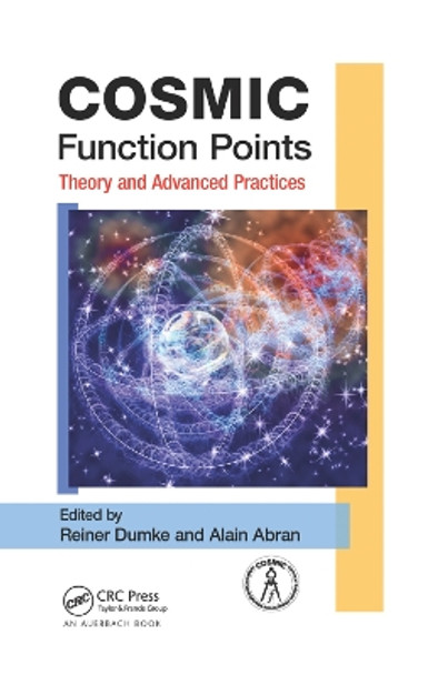 COSMIC Function Points: Theory and Advanced Practices by Reiner Dumke 9780367383060