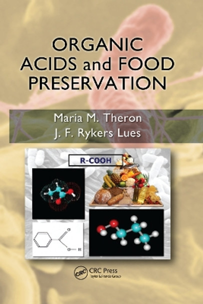 Organic Acids and Food Preservation by Maria M. Theron 9780367383633