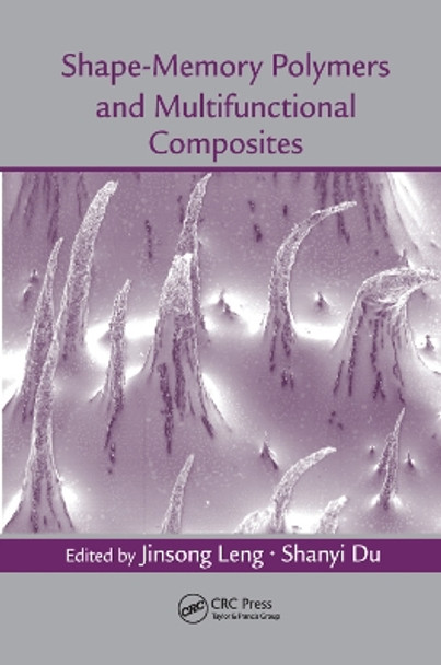 Shape-Memory Polymers and Multifunctional Composites by Jinsong Leng 9780367383992