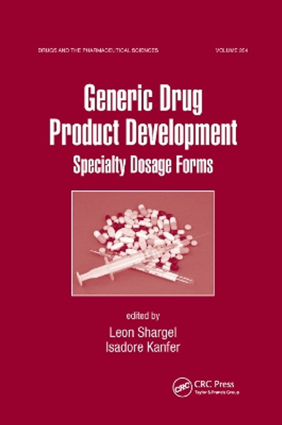 Generic Drug Product Development: Specialty Dosage Forms by Leon Shargel 9780367384395