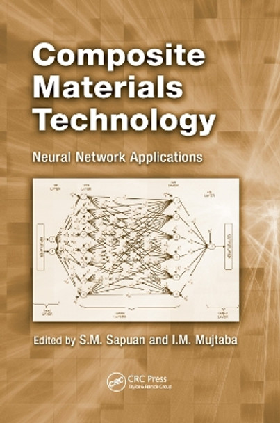 Composite Materials Technology: Neural Network Applications by S.M. Sapuan 9780367384623