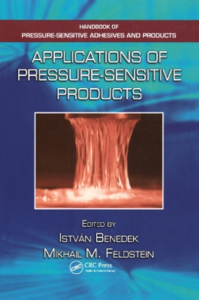 Applications of Pressure-Sensitive Products by Istvan Benedek 9780367386542