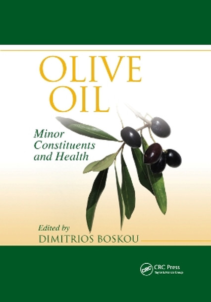 Olive Oil: Minor Constituents and Health by Dimitrios Boskou 9780367387143