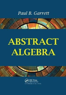 Abstract Algebra Paul B. Garrett 9780367388584