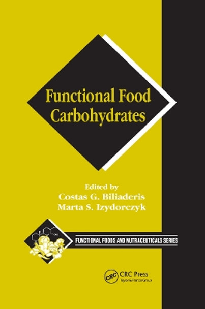 Functional Food Carbohydrates by Costas G. Biliaderis 9780367390167