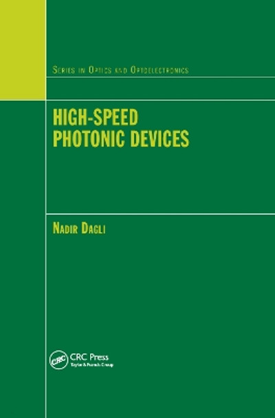 High-Speed Photonic Devices by Nadir Dagli 9780367390273