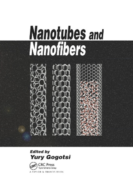 Nanotubes and Nanofibers by Yury Gogotsi 9780367390686