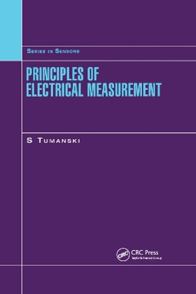 Principles of Electrical Measurement by Slawomir Tumanski 9780367391195