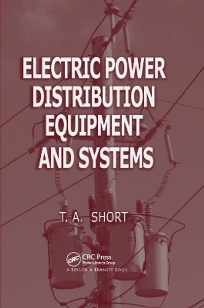 Electric Power Distribution Equipment and Systems by Thomas Allen Short 9780367391676