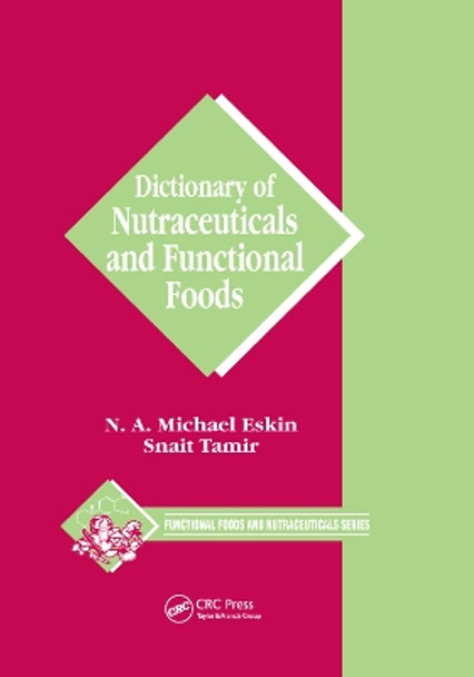 Dictionary of Nutraceuticals and Functional Foods by Michael Eskin 9780367391508