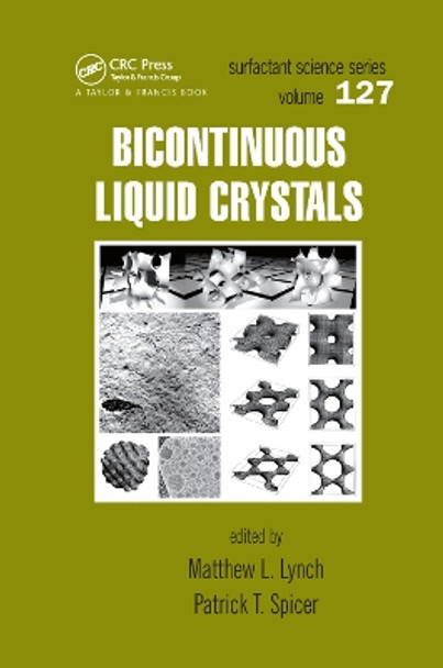 Bicontinuous Liquid Crystals by Mathew L. Lynch 9780367392871