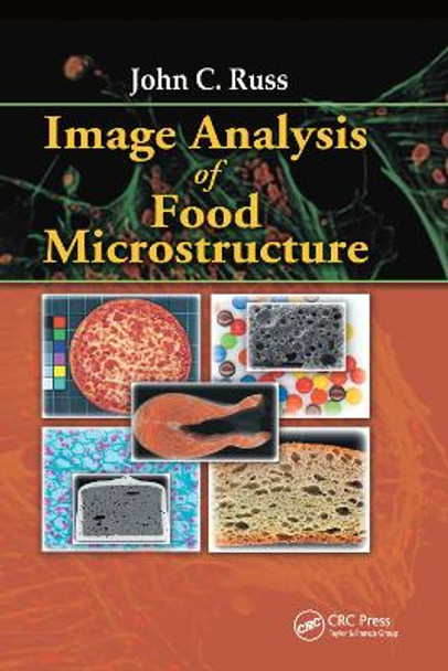 Image Analysis of Food Microstructure by John C. Russ 9780367393595