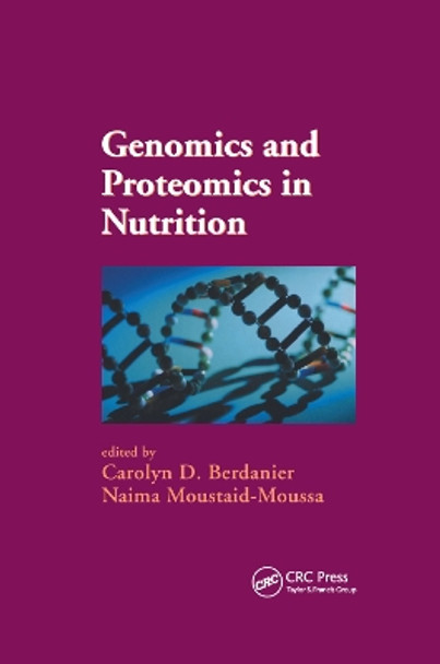 Genomics and Proteomics in Nutrition by Carolyn D. Berdanier 9780367394035