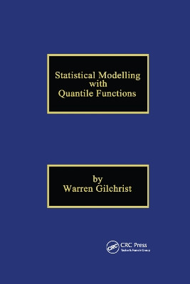 Statistical Modelling with Quantile Functions Warren Gilchrist 9780367398682