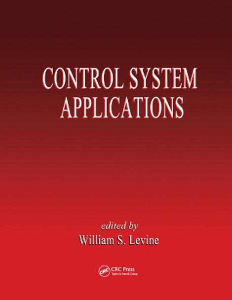 Control System Applications by William S. Levine 9780367399061