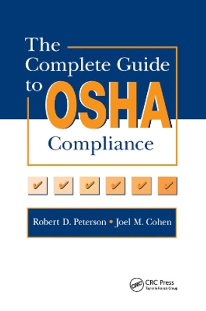 The Complete Guide to OSHA Compliance Joel M. Cohen 9780367401467