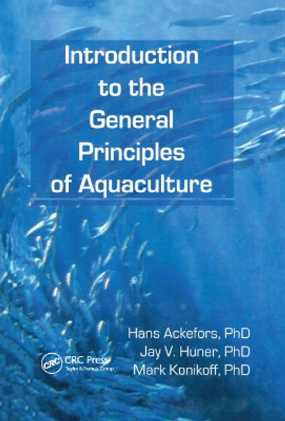 Introduction to the General Principles of Aquaculture by Hans Ackefors 9780367401979